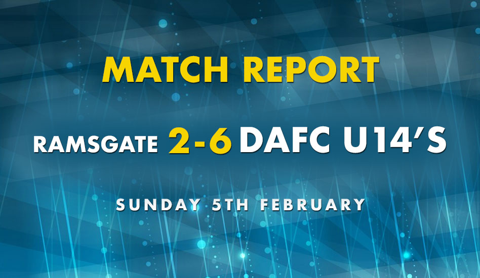 Match Report: Ramsgate 2-6 DAFC U14’s